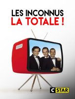 Les Inconnus : la totale !