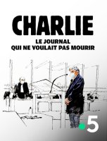 Charlie, le journal qui ne voulait pas mourir