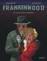 Entretien avec Igor Kordey et Darko Macan, auteurs de "Frankenwood"