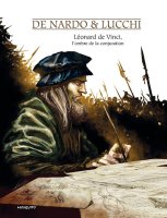 Léonard de Vinci, l'ombre de la conjuration – Giuseppe de Nardo, Antonio Lucchi - chronique BD