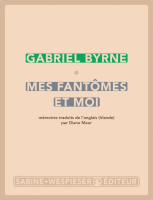 Mes fantômes et moi - Gabriel Byrne - critique du livre