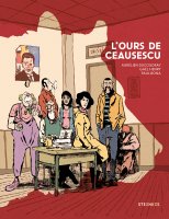 L'ours de Ceausescu – Aurélien Ducoudray, Gaël Henry, Paul Bona – la chronique BD 