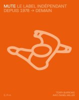 Mute : le label indépendant depuis 1978 -> Demain : les fans de Depeche Mode célèbrent leur messe