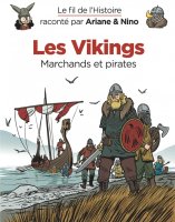 Le fil de l'Histoire Les Vikings - La chronique BD