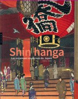 Shin Hanga 1900-1960 - Chris Uhlenbeck, Jim Dwinger, Philo Ouweleen - critique du livre