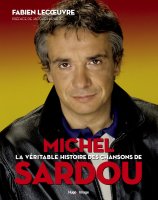 La véritable histoire des chansons de Michel Sardou ravit les fans