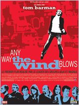 Any way the wind blows - la critique