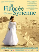 La fiancée syrienne - Eran Riklis - critique