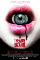 The Theatre Bizarre - la critique