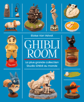 Ghibli Room, La plus grande collection Studio Ghibli au monde – Eloïse Von Velvet - chronique livre