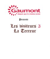 Les Visiteurs 3 présente la généalogie de Christian Clavier et Jean Reno