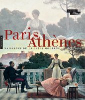 Paris-Athènes Naissance de la Grèce moderne 1675-1919 Jean-Luc Martinez - critique du catalogue