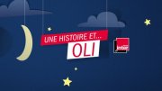 Une histoire et... Oli - la chronique de la collection