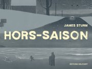 Hors-saison - James Sturm - chronique BD