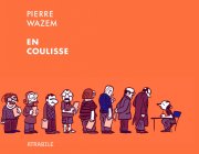 En coulisse - Pierre Wazem - la chronique BD