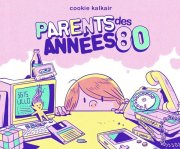 Parents des années 80 - Cookie Kalkair – la chronique BD
