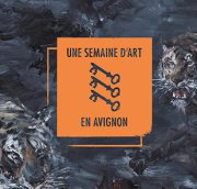 Semaine d'Art en Avignon : du 23 octobre au 31 octobre 2020