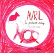 Avril, le poisson rouge- la critique 