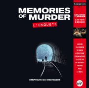 Memories of murder, l'enquête : le tournage par Stéphane du Mesnildot