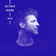 Octave Noire : Néon, un premier album électro-pop qui brille