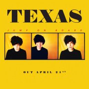 Texas : un nouvel album, Jump On Board, gorgé de bonheur