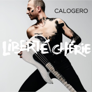 Calogero : l'efficacité, sa Liberté Chérie