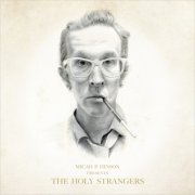 Micah P. Hinson and the Holy Strangers sur la route des fantômes 