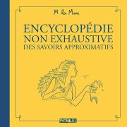 Encyclopédie non exhaustive des savoirs approximatifs - La chronique BD