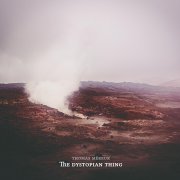 The Dystopian Thing - Thomas Méreur - critique de l'album