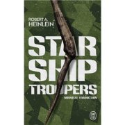 Starship Troopers - Robert A. Heinlein - critique du livre