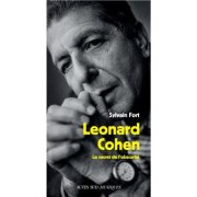 Léonard Cohen, Le secret de l'obscurité – Sylvain Fort - chronique livre