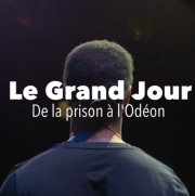 Le grand jour : De la prison à l'Odéon - Guy Bauché - critique 