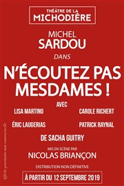 Michel Sardou au théâtre de la Michodière