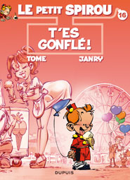 BD jeunesse : Le Petit Spirou - T16 - T'es gonflé