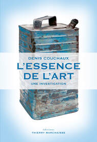 L'essence de l'art, une investigation – Denis Couchaux - critique du livre