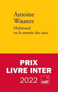Le prix du Livre Inter 2022 attribué à Antoine Wauters