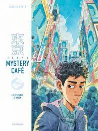 Tokyo Mystery Café T.1 : La disparue d'Akiba - Atelier Sentô – la chronique BD