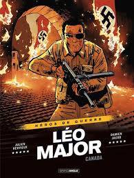 Héros de guerre, Léo Major – Julien Hervieux, Damien Jacob - la chronique BD