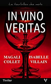 In vino Veritas - Magali Collet et Isabelle Villain - critique du livre