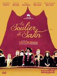 Le soulier de satin - Manoel de Oliveira - critique