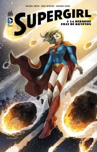 La BD Supergirl débarque dans vos librairies.