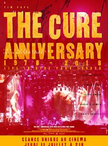 The Cure - Anniversary 1978-2018 Live in Hyde Park London - Fiche Film