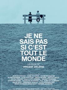 Je ne sais pas si c'est tout le monde - la critique du film