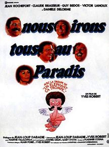 Nous irons tous au paradis - Yves Robert - critique contre