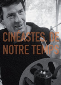 Cinéastes, de notre temps