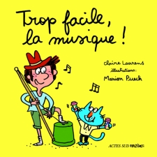 Trop facile la musique - La Critique Jeunesse