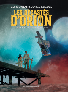 Les Décastés d'Orion T.1 - La chronique BD
