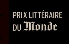 8e édition du prix littéraire du Monde : les dix sélections dévoilées