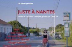 Juste à Nantes - Marjolaine Grandjean - critique du court métrage