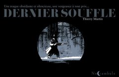 Dernier souffle - Thierry Martin - la chronique BD 